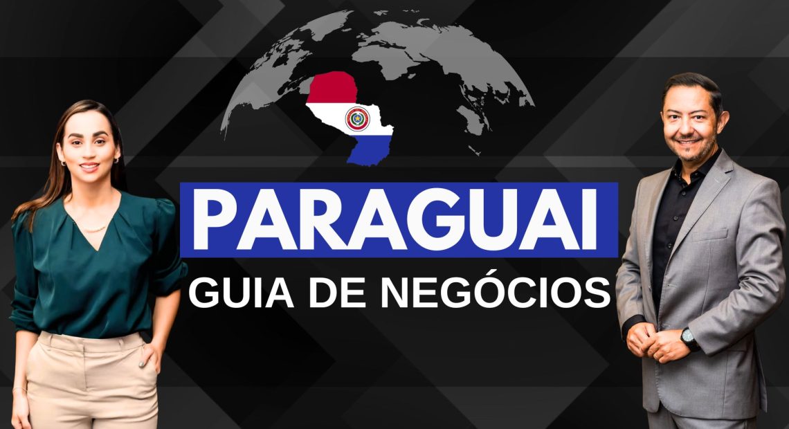Paraguai 2026: Por que Empresários Brasileiros estão fugindo para lá? Tudo sobre Impostos e Maquila