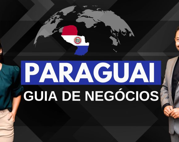 Paraguai 2026: Por que Empresários Brasileiros estão fugindo para lá? Tudo sobre Impostos e Maquila